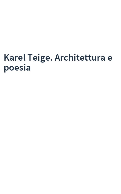 Karel Teige. Architettura e poesia
