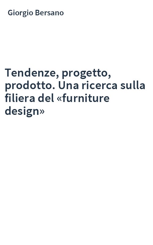 Tendenze, progetto, prodotto. Una ricerca sulla filiera del «furniture design»