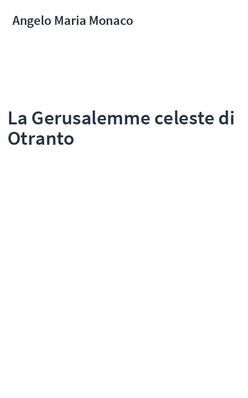La Gerusalemme celeste di Otranto