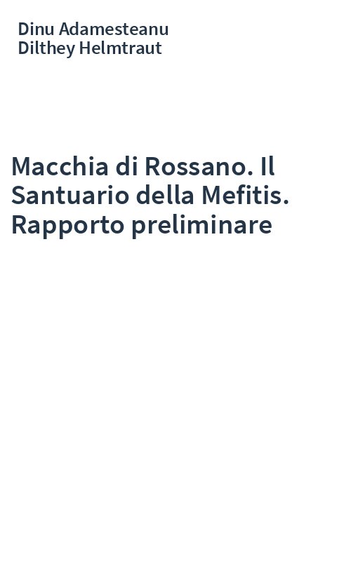 Macchia di Rossano. Il Santuario della Mefitis. Rapporto preliminare