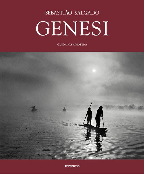 Sebastião Salgado. Genesi. Guida alla mostra