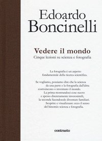 Vedere il mondo. Cinque lezioni su scienza e fotografia