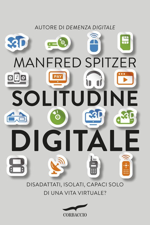 Solitudine digitale. Disadattati, isolati, capaci solo di una vita virtuale?