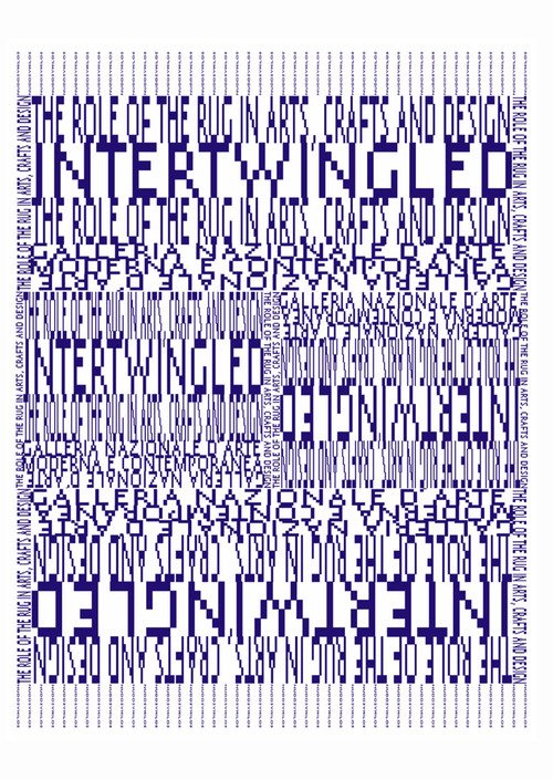 Intertwingled. The role of the rug in the arts, crafts and design. Testo inglese a fronte