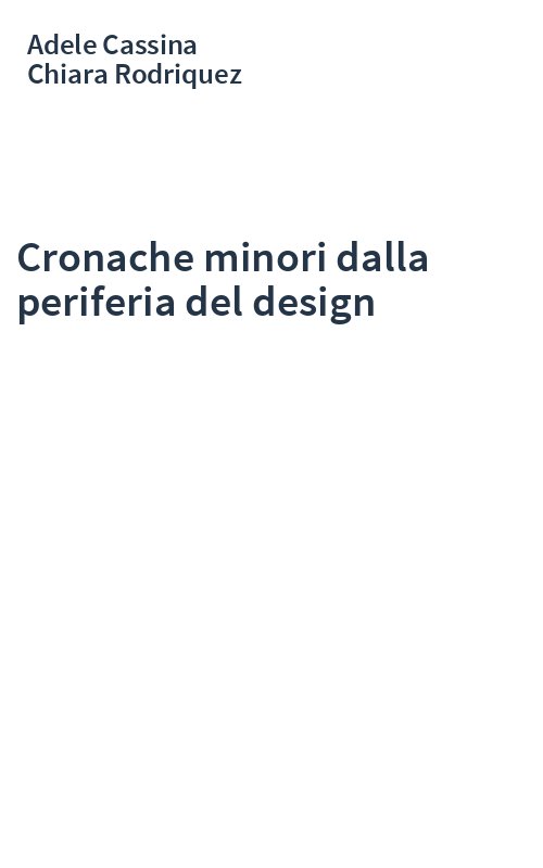 Cronache minori dalla periferia del design