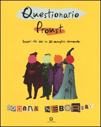 Questionario Proust. Scopri chi sei in 30 semplici domande