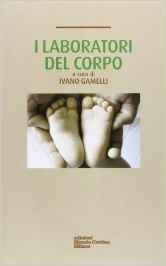 I laboratori del corpo