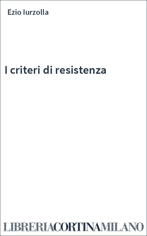 I criteri di resistenza