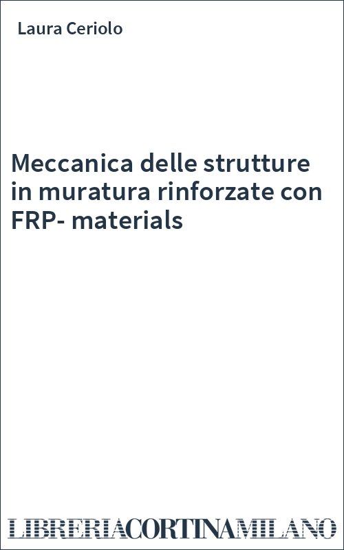 Meccanica delle strutture in muratura rinforzate con FRP-materials