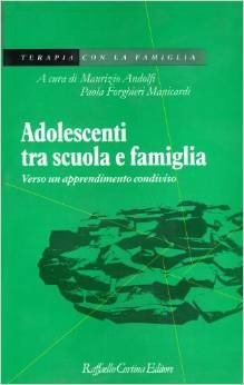 Adolescenti tra scuola e famiglia. Verso un apprendimento condiviso
