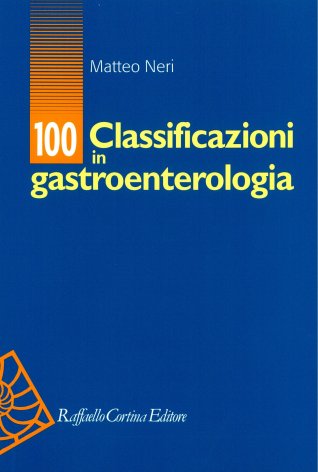 Cento classificazioni di gastroenterologia