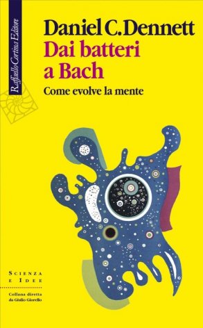 Dai batteri a Bach. Come evolve la mente