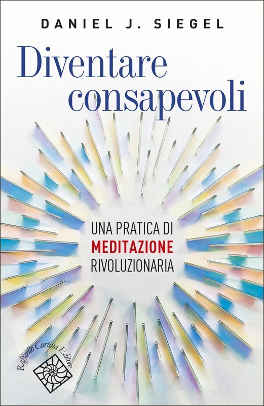 Diventare consapevoli. Una pratica di meditazione rivoluzionaria