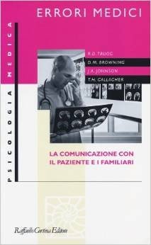 Errori medici. La comunicazione con il paziente e i familiari