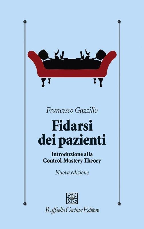 Fidarsi dei pazienti. Introduzione alla Control-Mastery Theory