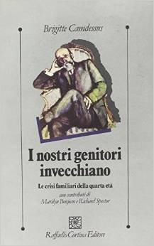 I nostri genitori invecchiano. Le crisi familiari della quarta età