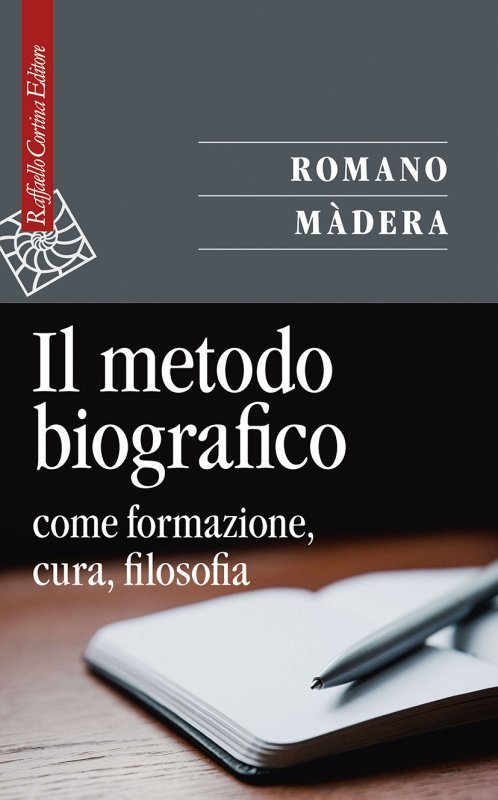 Il metodo biografico. Come formazione, cura, filosofia