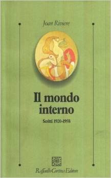 Il mondo interno. Scritti (1920-1958)