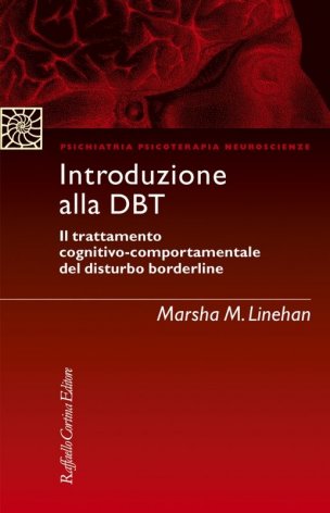 Introduzione alla DBT. Il trattamento cognitivo-comportamentale del disturbo borderline