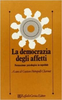 La democrazia degli affetti. Formazione psicologica in ospedale