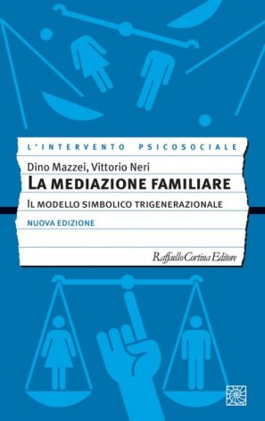 La mediazione familiare. Il modello simbolico trigenerazionale