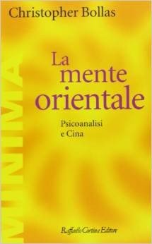 La mente orientale. Psicoanalisi e Cina