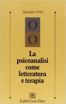 La psicoanalisi come letteratura e terapia