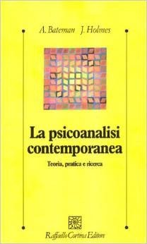La psicoanalisi contemporanea. Teoria, pratica e ricerca