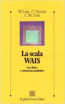 La scala Wais. Uso clinico e valutazione qualitativa