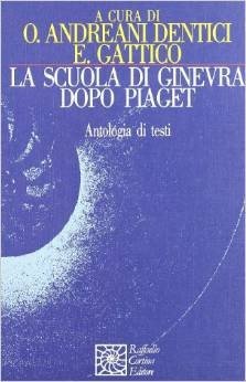 La scuola di Ginevra dopo Piaget