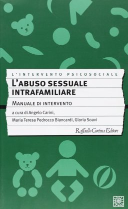 L'abuso sessuale intrafamiliare. Manuale d'intervento