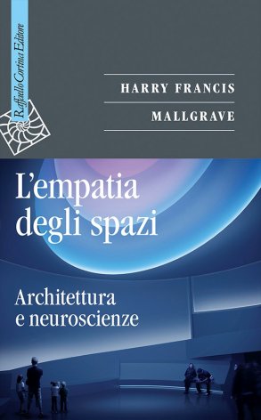 L'empatia degli spazi. Architettura e neuroscienze