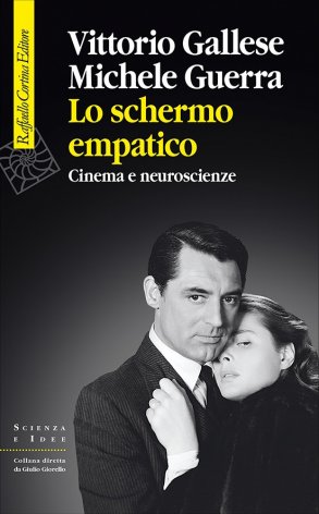 Lo schermo empatico. Cinema e neuroscienze