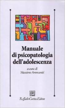 Manuale di psicopatologia dell'adolescenza