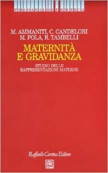Maternità e gravidanza. Studio delle rappresentazioni materne