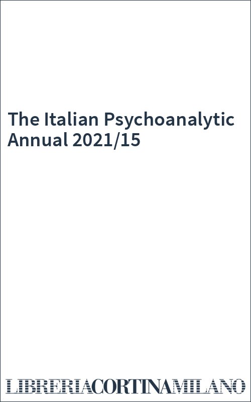 The Italian Psychoanalytic Annual 2021/15