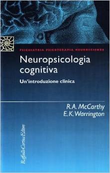 Neuropsicologia cognitiva. Un'introduzione clinica