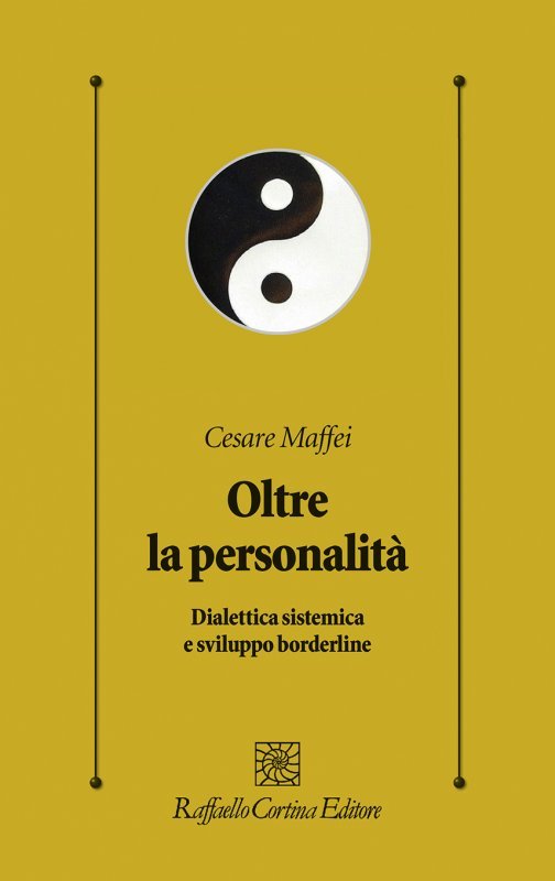 Oltre la personalità. Dialettica sistemica e sviluppo borderline