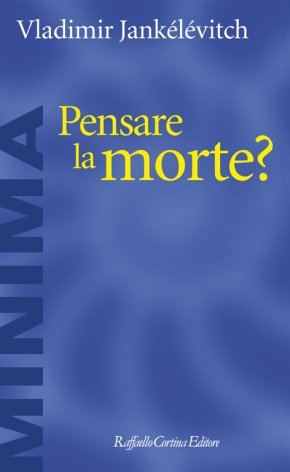 Pensare la morte?