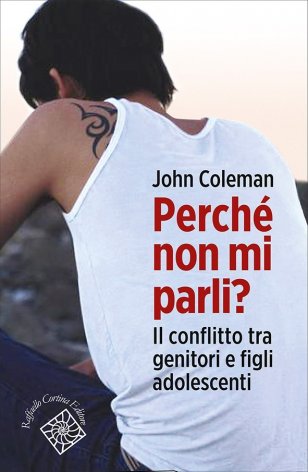 Perchè non mi parli? Il conflitto tra genitori e figli adolescenti