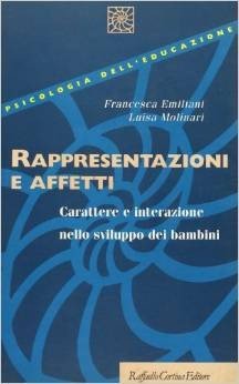 Rappresentazioni e affetti. Carattere e interazione nello sviluppo dei bambini