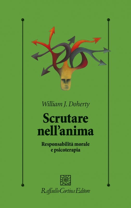 Scrutare nell'anima. Responsabilità morale e psicoterapia