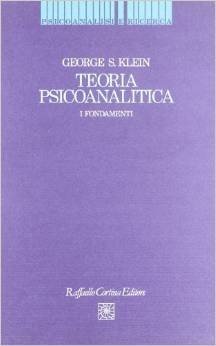 Teoria psicoanalitica. I fondamenti