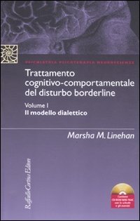 Trattamento cognitivo-comportamentale del disturbo borderline: Il modello dialettico-I gruppi di skills training