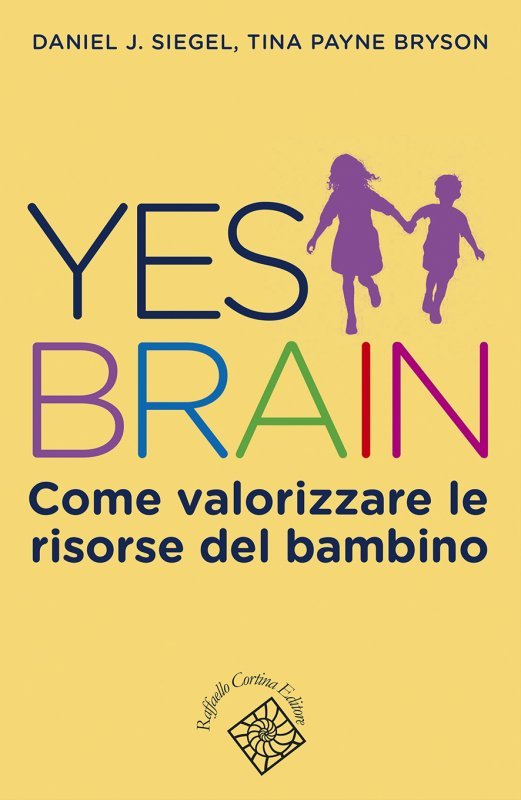 Yes brain. Come valorizzare le risorse del bambino
