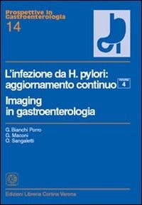 L'infezione da Helicobacter pylori. Imaging in gastroenterologia
