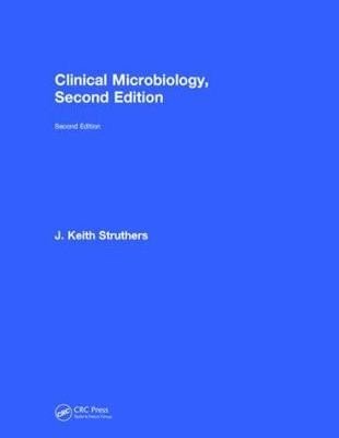 Clinical Microbiology, Second Edition