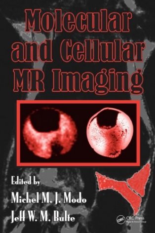 Molecular and cellular MR imaging 