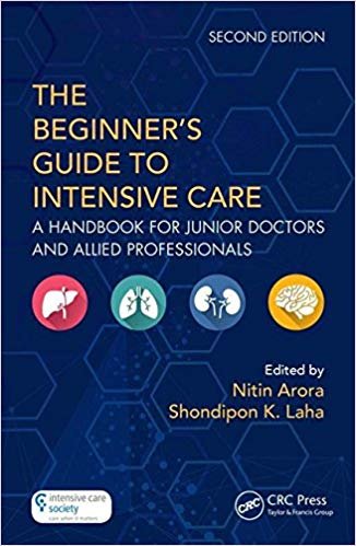 The Beginner's Guide to Intensive Care