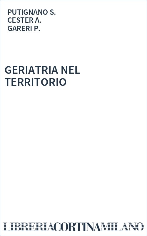 GERIATRIA NEL TERRITORIO